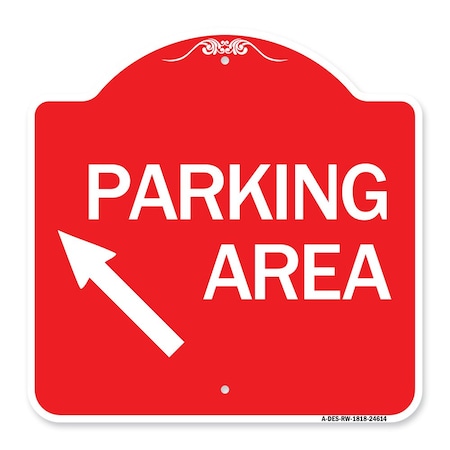 Parking Area Up Left Arrow Symbol, Red & White 18in X 18in Aluminum Architectural Sign